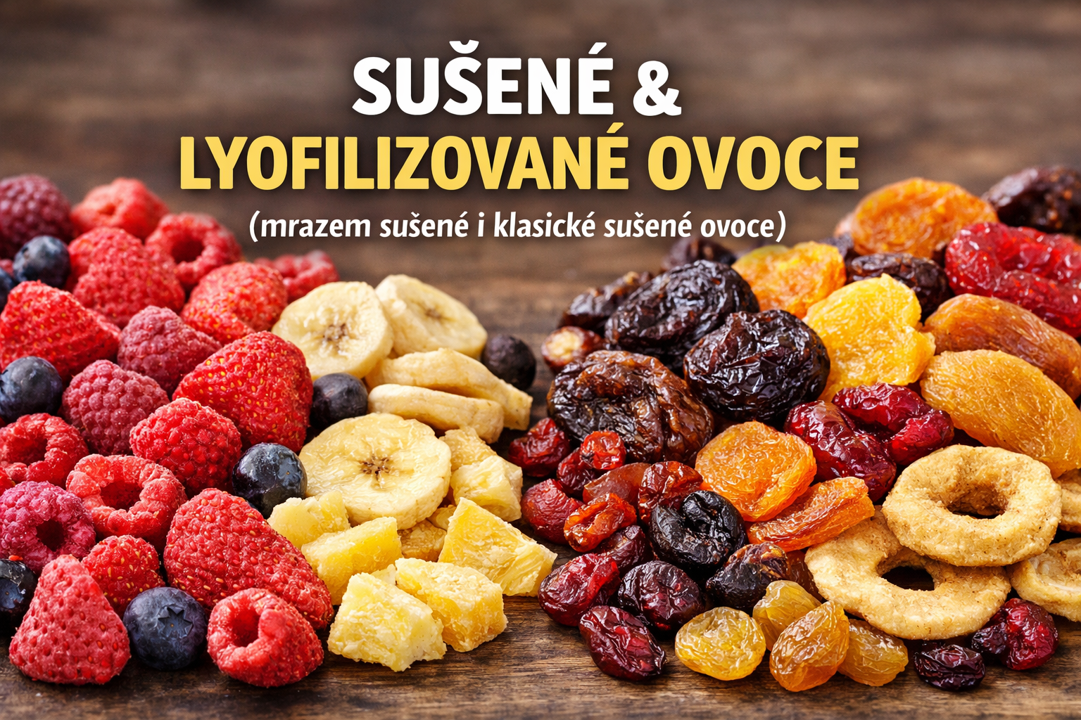 Sušené a lyofilizované ovoce